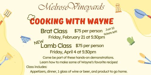 Flyer for Cooking with Wayne at Melrose Vineyards